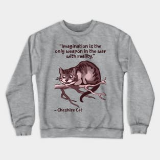 Cheshire Cat Quote Crewneck Sweatshirt